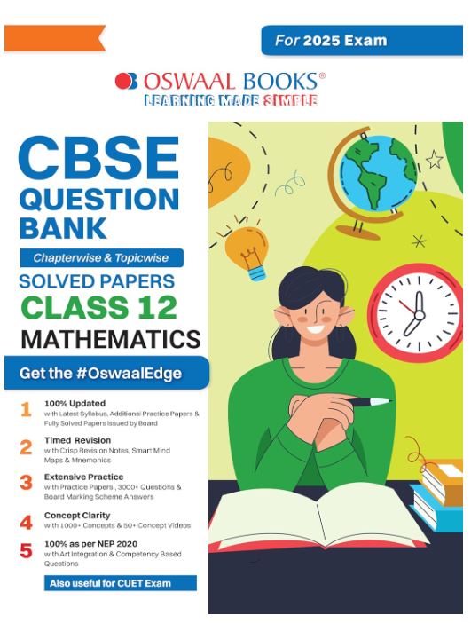 Oswaal CBSE Question Bank Class 12 Mathematics, Chapterwise and Topicwise Solved Papers For Board Exams 2025 